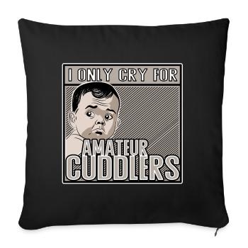 Je ne pleure que pour les câlins amateurs - Housse de coussin décorative 45 x 45 cm - noir - Devant