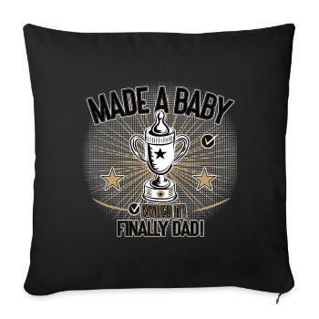 Made a Baby Finally Dad Humor Design - Sofakissenbezug 45 x 45 cm - Schwarz - Vorne