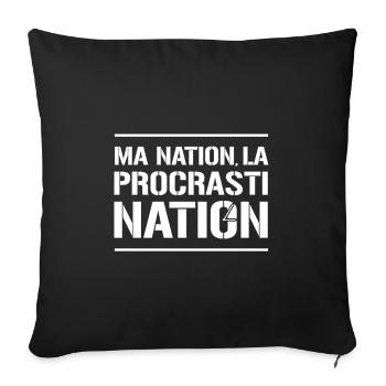 MA NATION ? LA PROCRASTINATION ! - Housse de coussin décorative 45 x 45 cm - noir - Devant