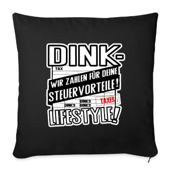 DINK Lifestyle – Wir zahlen für deine Steuervortei - Sofakissenbezug 45 x 45 cm - Schwarz - Vorne