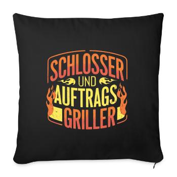 Schlosser und Auftragsgriller - Sofakissenbezug 45 x 45 cm - Schwarz - Vorne
