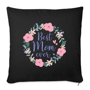 Best Mom ever - lila - Sofakissenbezug 45 x 45 cm - Schwarz - Vorne