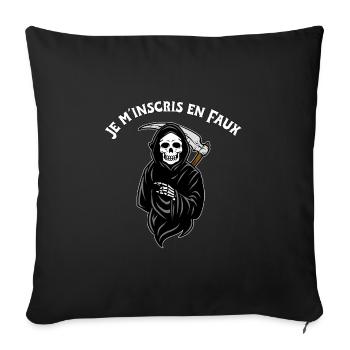 JE M'INSCRIS EN FAUX ! (metal, mort, crâne) - Housse de coussin décorative 45 x 45 cm - noir - Devant