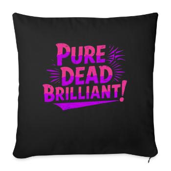 pure dead brilliant Scottish slang - Sofa pillowcase 17,3'' x 17,3'' (45 x 45 cm) - black - Front