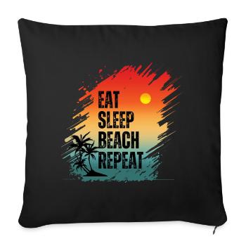 EAT SLEEP BEACH REPEAT - Sofa pillowcase 17,3'' x 17,3'' (45 x 45 cm) - black - Front