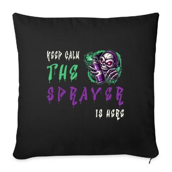 Keep Calm – The Sprayer - Sofa pillowcase 17,3'' x 17,3'' (45 x 45 cm) - black - Front