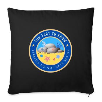 Starfish do not have brains - Sofa pillowcase 17,3'' x 17,3'' (45 x 45 cm) - black - Front