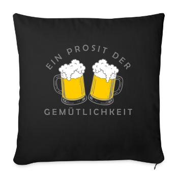 Bier - Ein Prosit der Gemütlichkeit - Sofa pillowcase 17,3'' x 17,3'' (45 x 45 cm) - black - Front