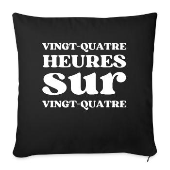24 Heures sur 24 - Housse de coussin décorative 45 x 45 cm - noir - Devant