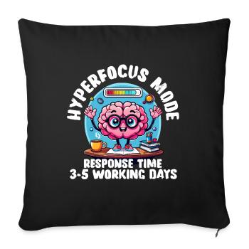 Hyperfocus Loading – Funny Neurodivergent T-Shirt - Sofa pillowcase 17,3'' x 17,3'' (45 x 45 cm) - black - Front