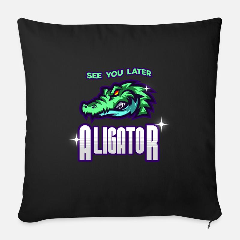 See You Later Aligator - Sofakissenbezug 45 x 45 cm - Schwarz