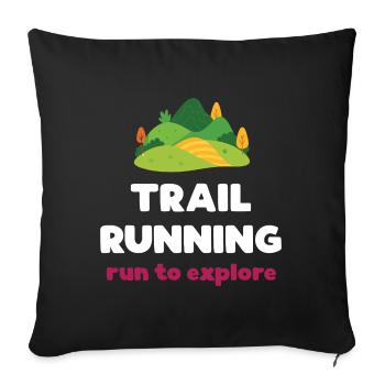 Trail Running - Run to Explore - Sofa pillowcase 17,3'' x 17,3'' (45 x 45 cm) - black - Front