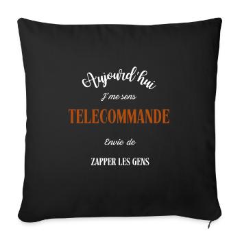 Aujourd'hui j'me sens télécommande ,envie de  - Housse de coussin décorative 45 x 45 cm - noir - Devant