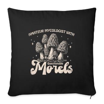 Amateur Mycologist With Questionable Morels - Sofa pillowcase 17,3'' x 17,3'' (45 x 45 cm) - black - Front