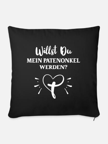 Willst Du Mein Patenonkel Sein Pate Taufpate Onkel - Pudebetræk 45 x 45 cm - sort