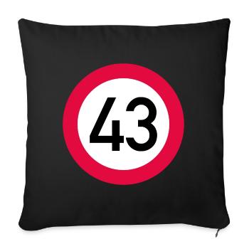 43e anniversaire Attention ! Panneau de signalisation 43 Km/h - Housse de coussin décorative 45 x 45 cm - noir - Devant