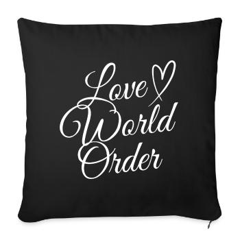 Love World Order - Sofa pillowcase 17,3'' x 17,3'' (45 x 45 cm) - black - Front