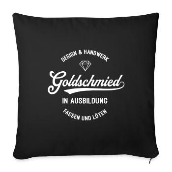 Goldschmied in Ausbildung Handwerk  - Sofakissenbezug 45 x 45 cm - Schwarz - Vorne