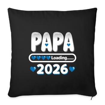 2026 Papa Loading – Father-to-be Gift - Sofa pillowcase 17,3'' x 17,3'' (45 x 45 cm) - black - Front