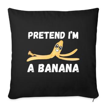 Faire semblant d’être une banane - Housse de coussin décorative 45 x 45 cm - noir - Devant