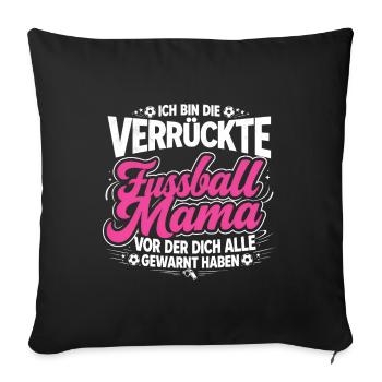 Crazy Soccer Mom Funny Soccer Saying - Sofa pillowcase 17,3'' x 17,3'' (45 x 45 cm) - black - Front