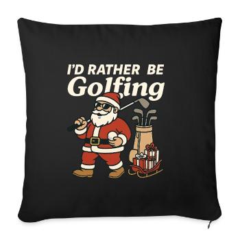 Funny Golf Shirt Christmas Gift Golfer - Sofa pillowcase 17,3'' x 17,3'' (45 x 45 cm) - black - Front