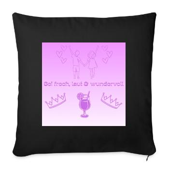 Sei frei laut und wunderVOLL - Sofakissenbezug 45 x 45 cm - Schwarz - Vorne