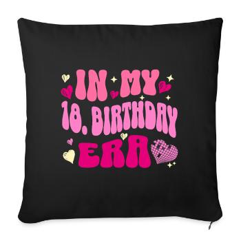 In My 18. Birthday Era Pink Hearts - Sofa pillowcase 17,3'' x 17,3'' (45 x 45 cm) - black - Front
