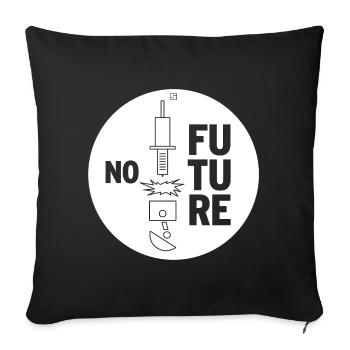 NO FUTURE - Sofa pillowcase 17,3'' x 17,3'' (45 x 45 cm) - black - Front