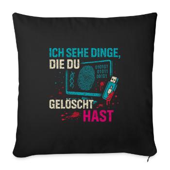 I see things that you deleted - Sofa pillowcase 17,3'' x 17,3'' (45 x 45 cm) - black - Front