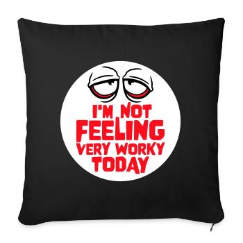 Je ne me sens pas très worky aujourd’hui Faul Arbeit humour - Housse de coussin décorative 45 x 45 cm - noir - Devant