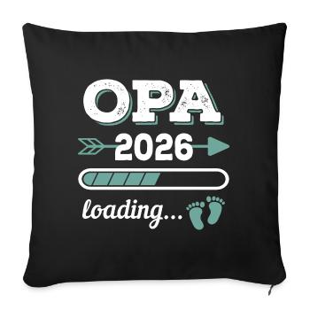 Opa 2026 Loading Werdender Großater Geschenkidee - Sofakissenbezug 45 x 45 cm - Schwarz - Vorne