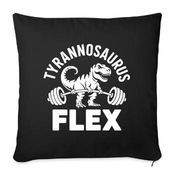 Tyrannosaurus Flex Fitness Humor Power - Sofakissenbezug 45 x 45 cm - Schwarz - Vorne