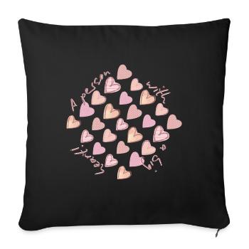 A Person with a Big Heart – Herzen - Sofa pillowcase 17,3'' x 17,3'' (45 x 45 cm) - black - Front