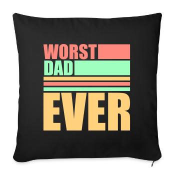 Le pire papa de tous les temps Drôle Sarcastique Papa pour la fête des pères - Housse de coussin décorative 45 x 45 cm - noir - Devant