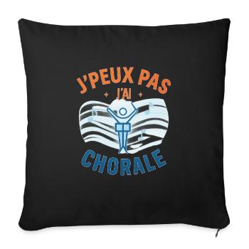 I can't I have a choir - Sofa pillowcase 17,3'' x 17,3'' (45 x 45 cm) - black - Front