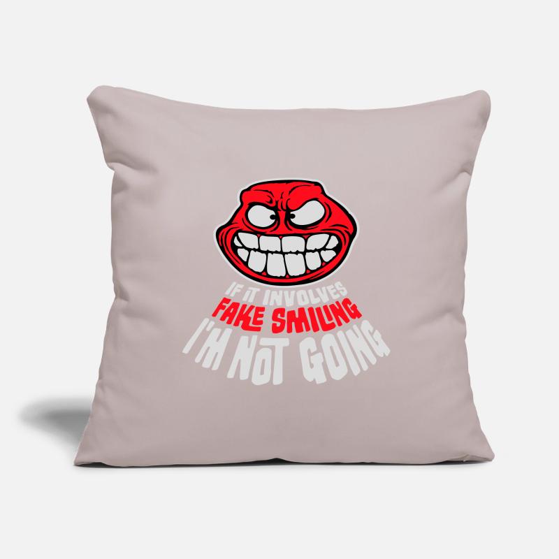 If It Involves Fake Smiling I'm Not Going Saying Sofa pillowcase 17,3'' x 17,3'' (45 x 45 cm)