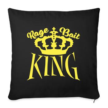 Rage, Bait, King, Provocation, Troll, Attention - Housse de coussin décorative 45 x 45 cm - noir - Devant