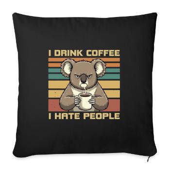 Grumpy Funny Koala Drink Coffee and Hate People - Housse de coussin décorative 45 x 45 cm - noir - Devant