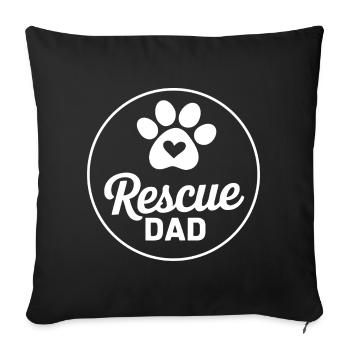 Rescue Dog Dad - Sofa pillowcase 17,3'' x 17,3'' (45 x 45 cm) - black - Front
