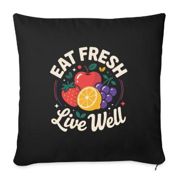 Mangez frais, vivez bien - Housse de coussin décorative 45 x 45 cm - noir - Devant