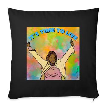 It's time to live - Sofa pillowcase 17,3'' x 17,3'' (45 x 45 cm) - black - Front