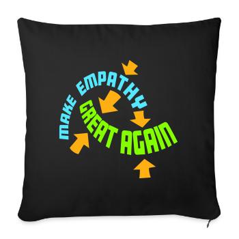 Make Empathy Great Again Political Statement Hope - Sofa pillowcase 17,3'' x 17,3'' (45 x 45 cm) - black - Front