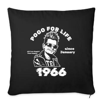 60. Birthday Pogo for life since 01/1966 - Sofa pillowcase 17,3'' x 17,3'' (45 x 45 cm) - black - Front