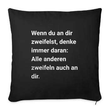 If you have doubts about the ... Sarcastic saying - Sofa pillowcase 17,3'' x 17,3'' (45 x 45 cm) - black - Front