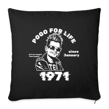 55. Birthday Pogo for life since 01/1971 - Sofa pillowcase 17,3'' x 17,3'' (45 x 45 cm) - black - Front