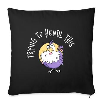 Trying To Hendl This Funny Dialect Saying - Sofa pillowcase 17,3'' x 17,3'' (45 x 45 cm) - black - Front