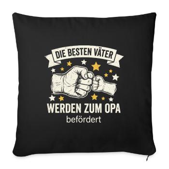 The best fathers are promoted to grandpa I Birth - Sofa pillowcase 17,3'' x 17,3'' (45 x 45 cm) - black - Front