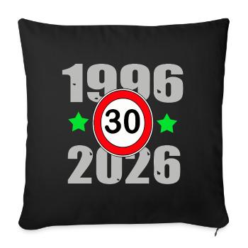 Birthday 30 , 30 years1996 to 2026 - Sofa pillowcase 17,3'' x 17,3'' (45 x 45 cm) - black - Front