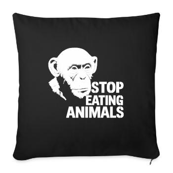 Stop Eating Animals – Chimpanzee Design - Sofa pillowcase 17,3'' x 17,3'' (45 x 45 cm) - black - Front